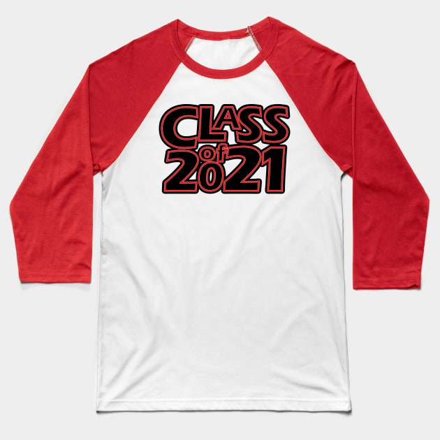 Grad Class of 2021 Baseball T-Shirt by gkillerb